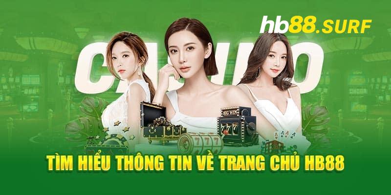 Giới Thiệu HB88 | Thương Hiệu Giải Trí Ăn Khách #1 Hiện Nay Giới thiệu HB88 uy tín hàng đầu